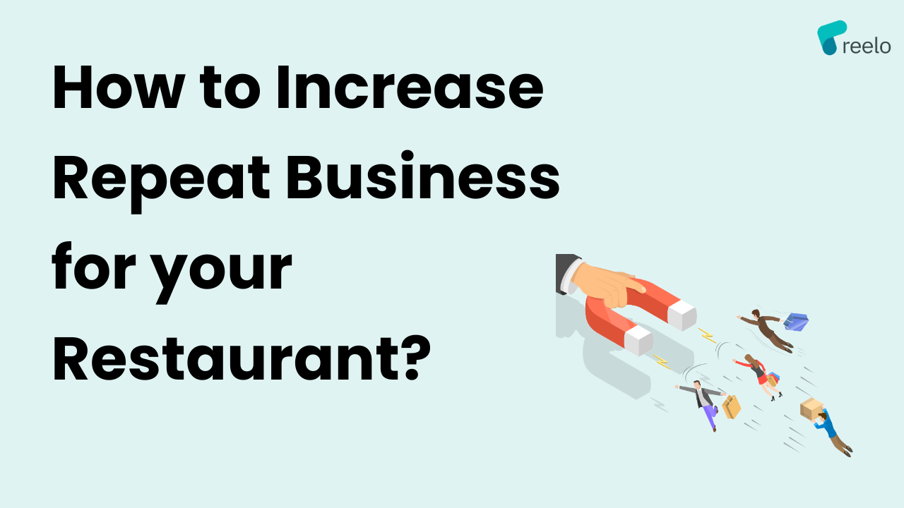 how to increase repeat business for your restaurant?