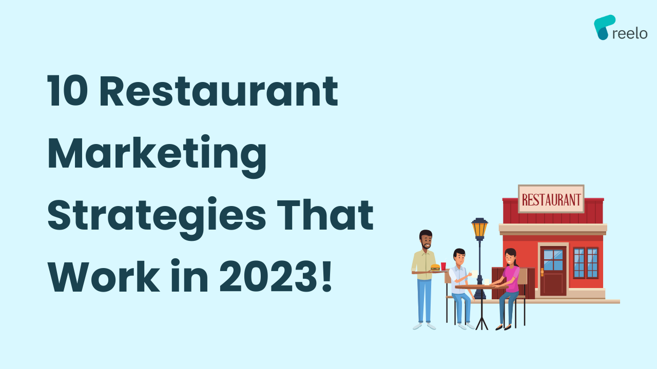 10 restaurant marketing strategies that work in 2023