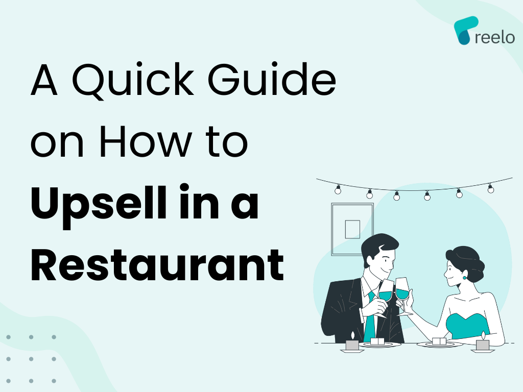 A quick guide on how to upsell in a restaurant